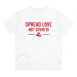 Generic Men's PC Cotton Spread Love Not Covid 19 Printed T Shirt (Color: White, Thread Count: 180GSM)