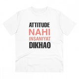Generic Men's PC Cotton Attitude Nahi Insaniyat Dikhao Printed T Shirt (Color: White, Thread Count: 180GSM)