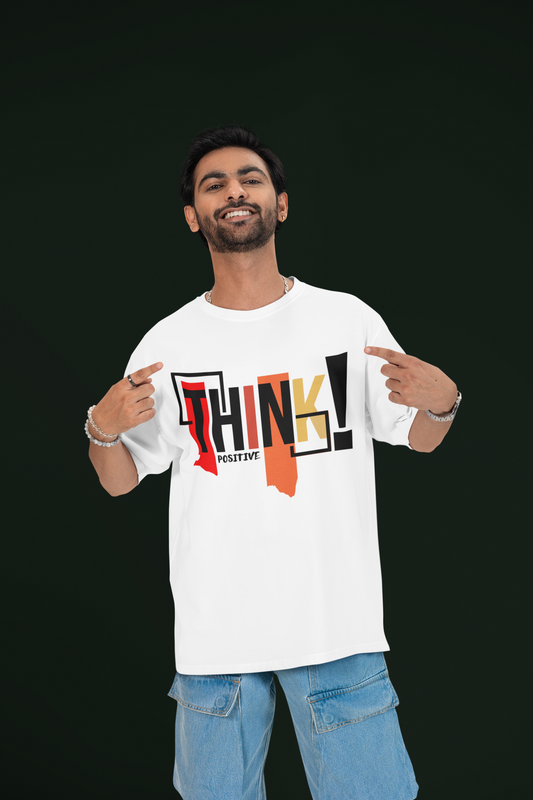 Custom T-Shirt for Men Color White THINK POSITIVE FRONT Oversize